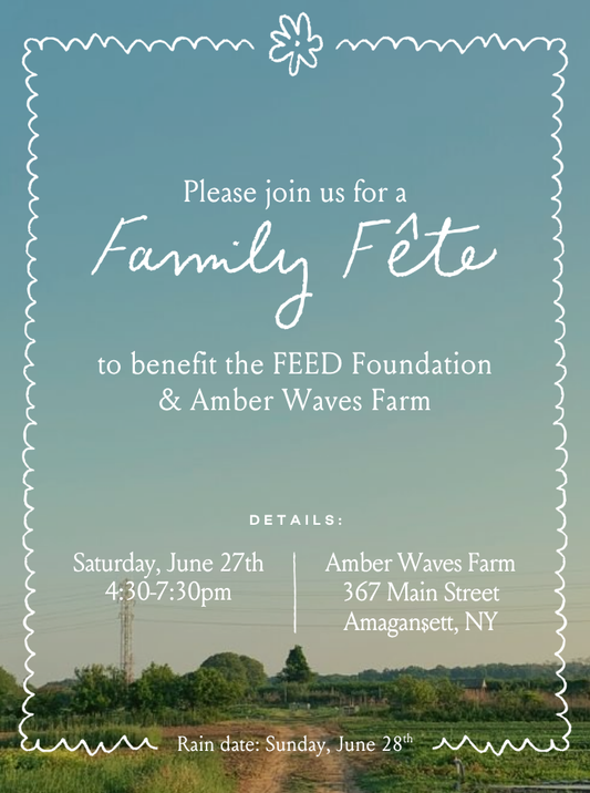 Feed Foundation x Amber Waves Fete
